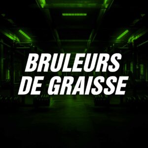 BRULEURS DE GRAISSE